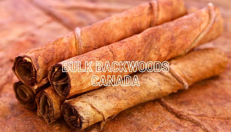 Bulk Backwoods Canada